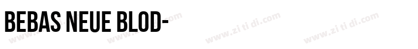 Bebas Neue blod字体转换